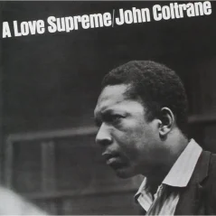 VINYL Coltrane John • A Love Supreme (LP)