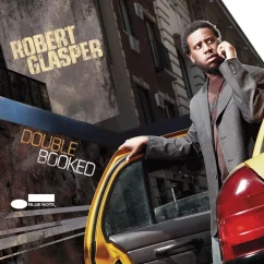 Blue Note Robert Glasper - Double Booked 2 LP