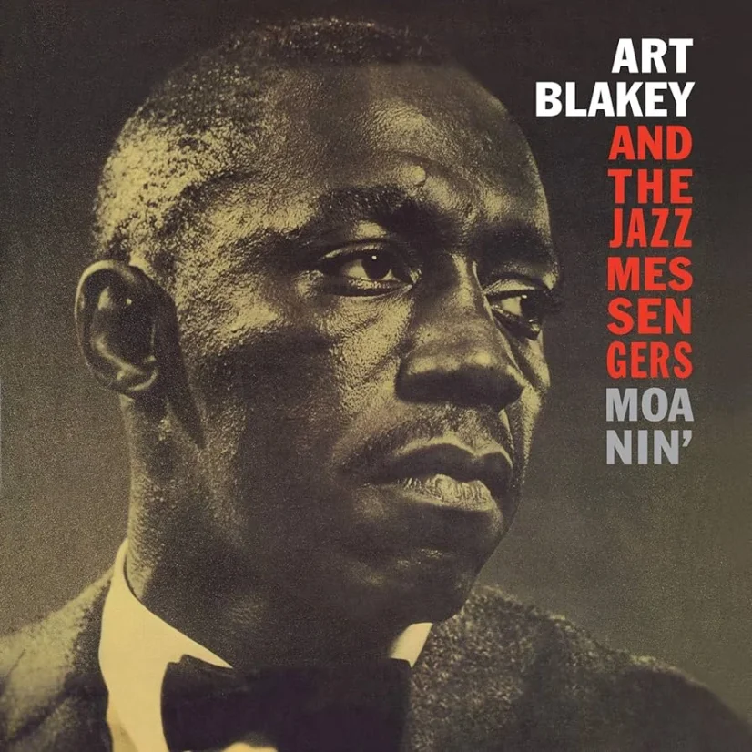 WAXTIME ART BLAKEY & THE JAZZ MESSENGERS - MOANIN' 180g LP WAXTIME ART BLAKEY & THE JAZZ MESSENGERS - MOANIN' 180g LP