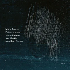 ECM  Mark Turner Quartet - Pattern Master