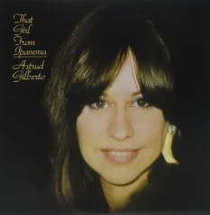 VINYL ASTRUD GILBERTO - THAT GIRL FROM IPANEMA LP