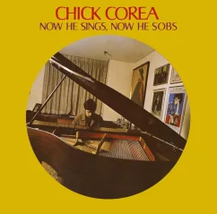 Blue Note Corea, Chick Now He Sings, Now He Sobs LP
