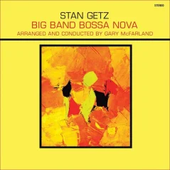 WAXTIME GETZ, STAN - BIG BAND BOSSA NOVA Coloured Vinyl / Yellow