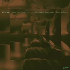 Blue Note Lage, Julian & John Medeski & Jorge Roeder & Kenny Wol Scenes From Above LP