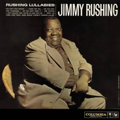 VINYL  JIMMY RUSHING - RUSHING LULLABIES Columbia – CL 1401