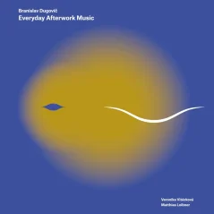 VINYL Branislav Dugovič - Everyday Afterwork Music