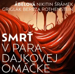 VINYL Mirka Ábelová Smrť v paradajkovej omáčke